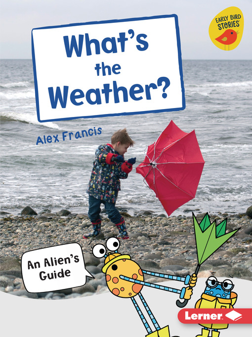 Title details for What's the Weather? by Alex Francis - Available